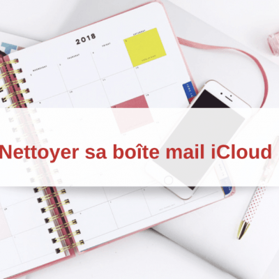 nettoyer sa boite mail icloud