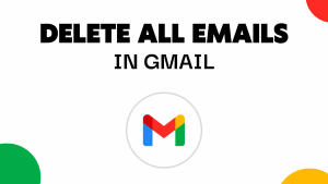 delete all emails in Gmail