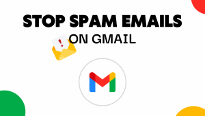 how to stop spam emails on gmail