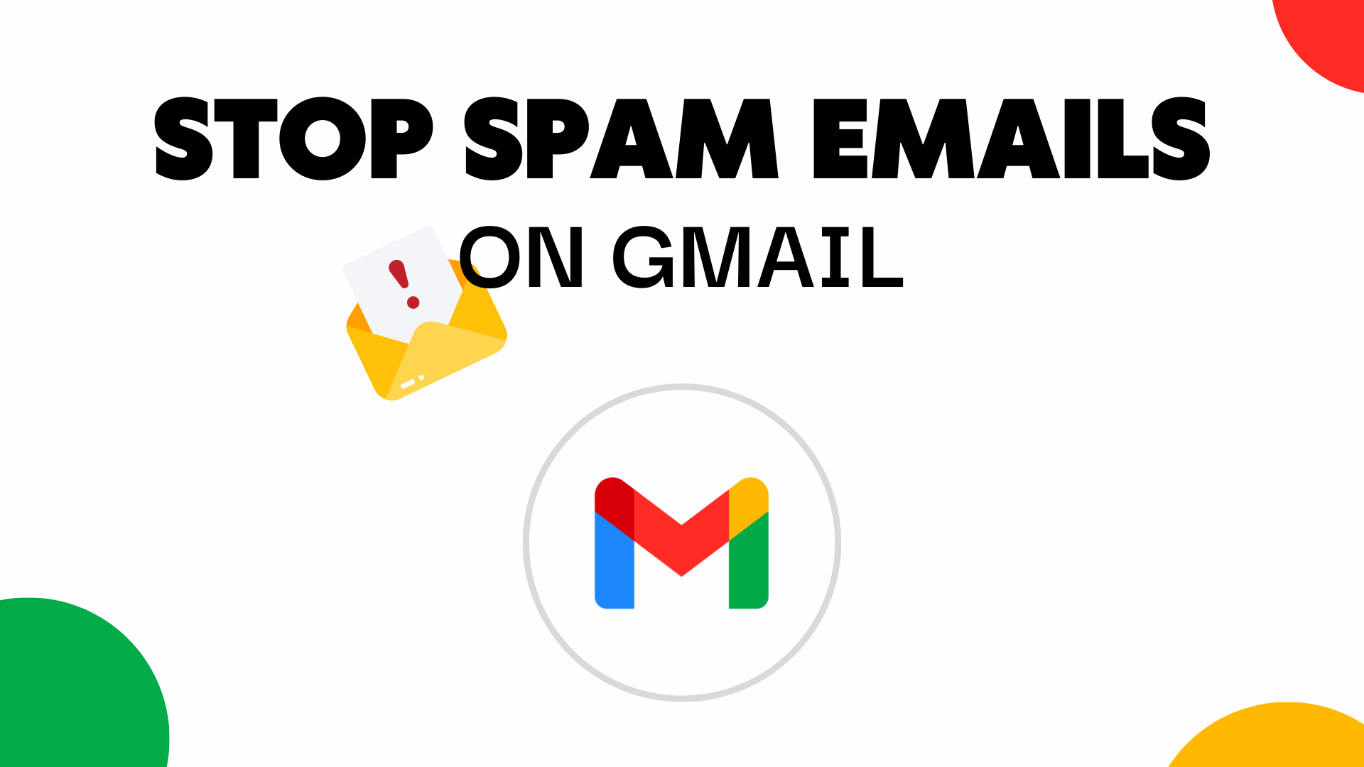 How To Stop Spam Emails On Gmail The Best Methods 2023 